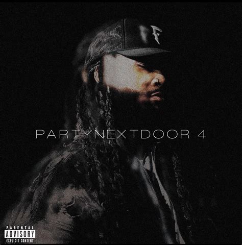 PARTYNEXTDOOR 4 (P4) the album out April 26 .